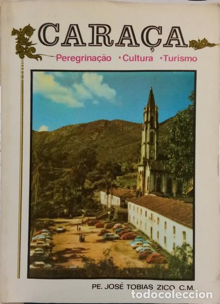 Libros: TOBIAS ZICO. (Jos&eacute;) - CARA&Ccedil;A: PEREGRINA&Ccedil;&Atilde;O, CULTURA E TURISMO 1770-1976. [4.&ordf; EDI&Ccedil;&Atilde;O]