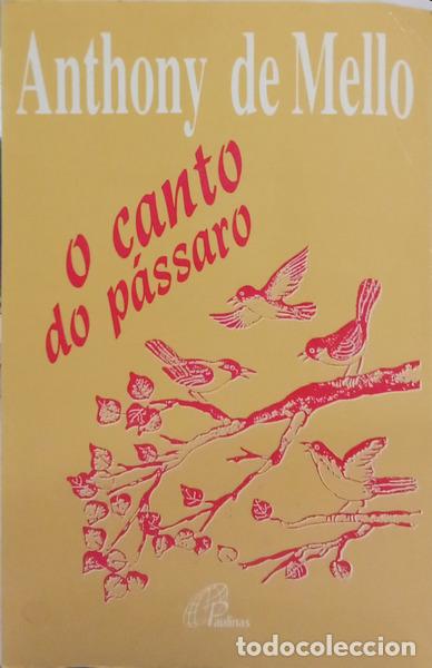 B&uuml;cher: MELLO. (Anthony) - O CANTO DO P&Aacute;SSARO. [2.&ordf; EDI&Ccedil;&Atilde;O]