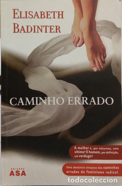 Libros: BADINTER. (Elisabeth) - CAMINHO ERRADO. [1.&ordf; EDI&Ccedil;&Atilde;O] - Foto 1