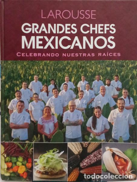 B&uuml;cher: LAROUSSE: GRANDES CHEFS MEXICANOS.
