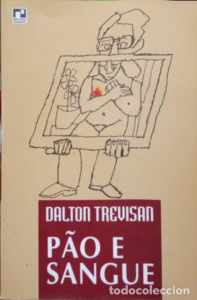 Libros: TREVISAN. (Dalton) - P&Atilde;O E SANGUE. [2.&ordf; EDI&Ccedil;&Atilde;O] - Foto 1