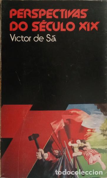 Libros: S&Aacute;. (Victor de) - PERSPECTIVAS DO S&Eacute;CULO XIX. [2.&ordf; EDI&Ccedil;&Atilde;O] - Foto 1