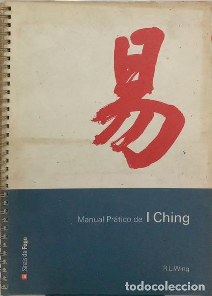 Libros: WING. (R. L.) - MANUAL PR&Aacute;TICO DE I CHING. - Foto 1