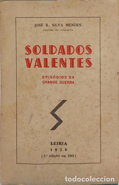 B&uuml;cher: SILVA MENDES. (Jos&eacute; R.) - SOLDADOS VALENTES. [2.&ordf; EDI&Ccedil;&Atilde;O/DED.]