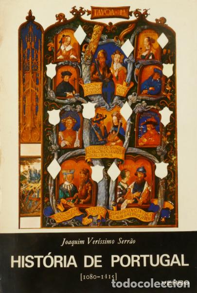 Libros: VER&Iacute;SSIMO SERR&Atilde;O. (Joaquim) - HIST&Oacute;RIA DE PORTUGAL. [17 VOLUMES, 1080-1968]