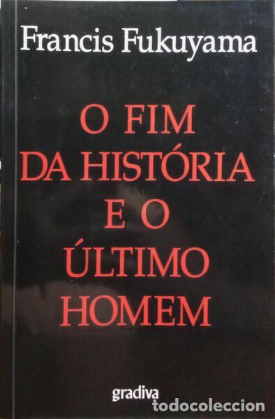 Libros: FUKUYAMA. (Francis) - O FIM DA HIST&Oacute;RIA E O &Uacute;LTIMO HOMEM. [2.&ordf; EDI&Ccedil;&Atilde;O]