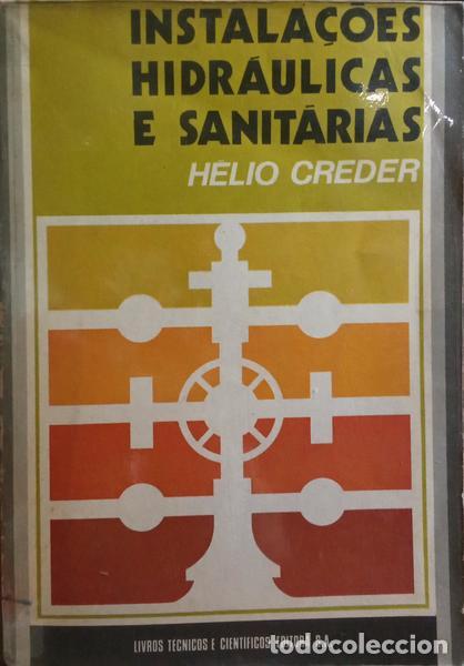 Libros: CREDER. (H&eacute;lio) - INSTALA&Ccedil;&Otilde;ES HIDR&Aacute;ULICAS E SANIT&Aacute;RIAS.