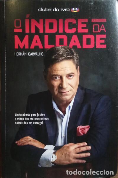 Libros: CARVALHO. (Hern&acirc;ni) - O &Iacute;NDICE DA MALDADE. [1.&ordf; EDI&Ccedil;&Atilde;O]