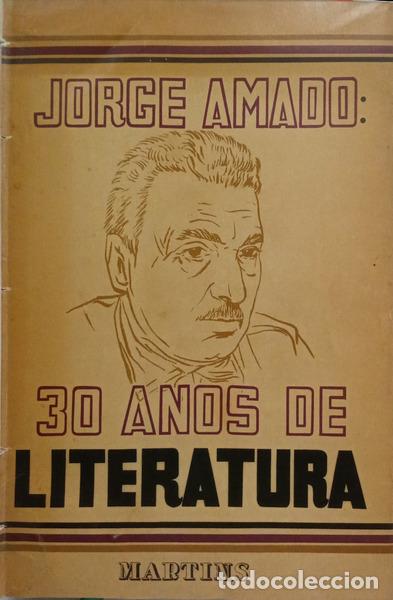 Libri di seconda mano: JORGE AMADO: 30 ANOS DE LITERATURA.