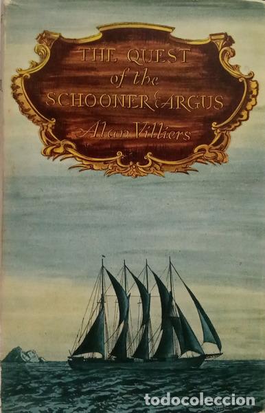 books: VILLIERS. (Alan) - THE QUEST OF THE SCHOONER ARGUS. [1.&ordf; EDI&Ccedil;&Atilde;O]