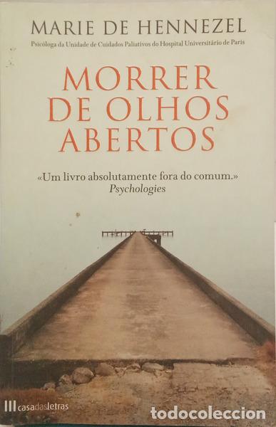 books: HENNEZEL. (Marie de) - MORRER DE OLHOS ABERTOS.