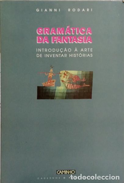 books: RODARI. (Gianni) - GRAM&Aacute;TICA DA FANTASIA. INTRODU&Ccedil;&Atilde;O &Agrave; ARTE DE INVENTAR HIST&Oacute;RIAS.