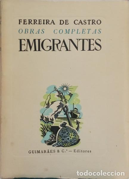 Libros: FERREIRA DE CASTRO. (Jos&eacute; Maria) - EMIGRANTES. - Foto 1