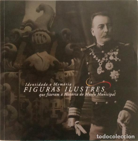 Libri di seconda mano: IDENTIDADE E MEM&Oacute;RIA: FIGURAS ILUSTRES QUE FIZERAM A HIST&Oacute;RIA DO MUSEU MUNICIPAL.