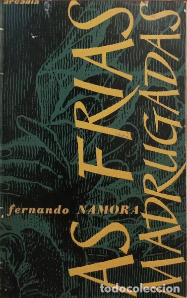 Libri di seconda mano: NAMORA. (Fernando) - AS FRIAS MADRUGADAS.