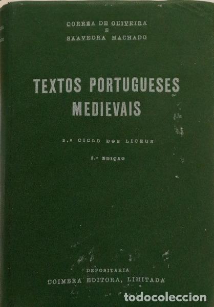 Libri di seconda mano: CORREIA DE OLIVEIRA. (Ant&oacute;nio) e Saavedra Machado. - TEXTOS PORTUGUESES MEDIEVAIS: 3.&ordm; CICLO DOS LIC