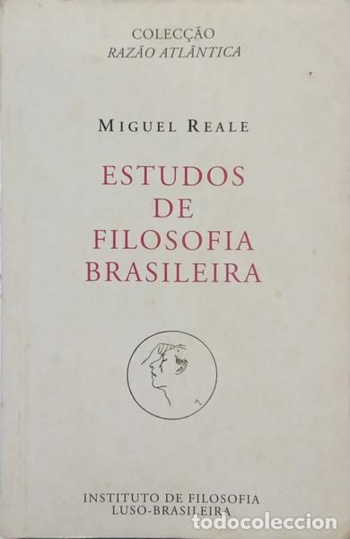 Libri di seconda mano: REALE. (Miguel) - ESTUDOS DE FILOSOFIA BRASILEIRA.