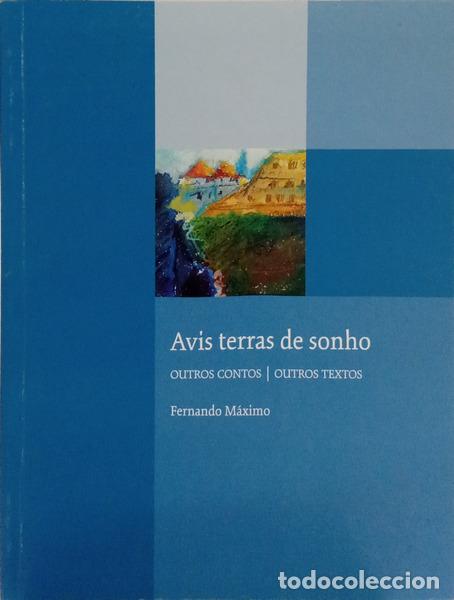 B&uuml;cher: M&Aacute;XIMO. (Fernando) - AV&Iacute;S TERRAS DE SONHO. [DED. AUTOR]