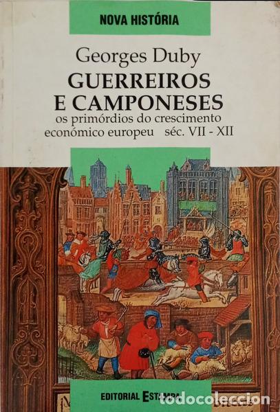 Libri di seconda mano: DUBY. (Georges) - GUERREIROS E CAMPONESES. [2.&ordf; EDI&Ccedil;&Atilde;O]