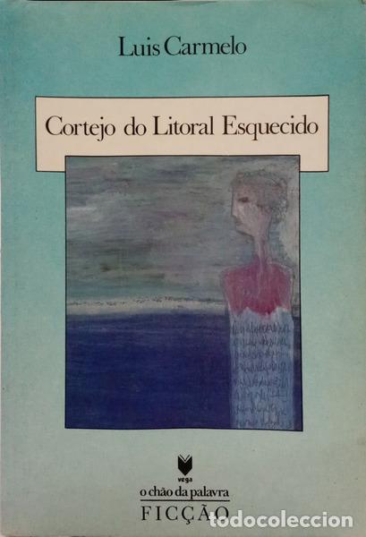 Libros: CARMELO. (Luis) - CORTEJO DO LITORAL ESQUECIDO. [DED. AUTOR]