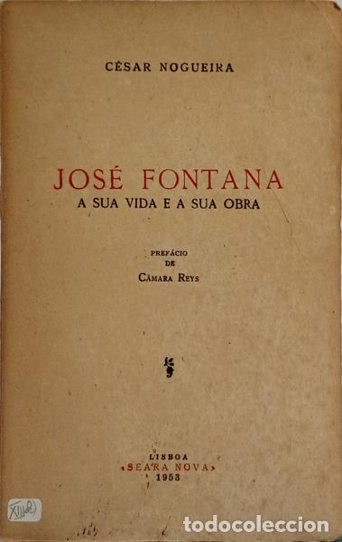 Livres: NOGUEIRA. (C&eacute;sar) - JOS&Eacute; FONTANA: A SUA VIDA E A SUA OBRA.