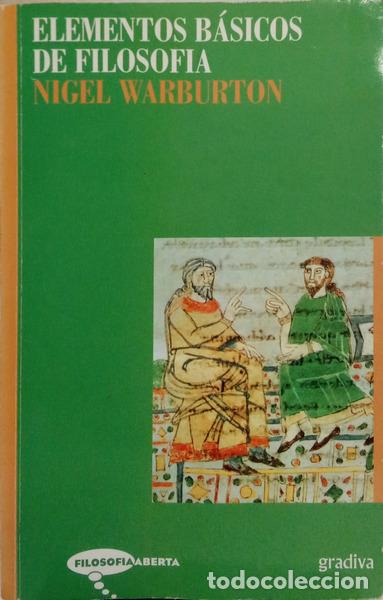 Livres: WARBURTON. (Nigel) - ELEMENTOS B&Aacute;SICOS DE FILOSOFIA. [1.&ordf; EDI&Ccedil;&Atilde;O]