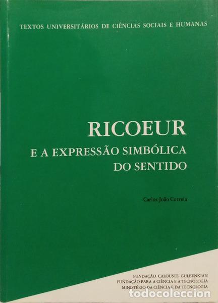 Libros: CORREIA. (Carlos Jo&atilde;o) - RICOEUR E A EXPRESS&Atilde;O SIMB&Oacute;LICA DO SENTIDO.