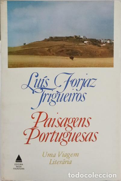 B&uuml;cher: FORJAZ TRIGUEIROS. (Lu&iacute;s) - PAISAGENS PORTUGUESAS: UMA VIAGEM LITER&Aacute;RIA.