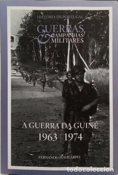Livros em segunda m&atilde;o: POLICARPO. (Fernando) - A GUERRA DA GUIN&Eacute; 1963-1974.