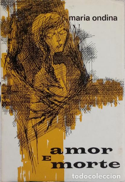 Libri di seconda mano: ONDINA BRAGA. (Maria) - AMOR E MORTE.