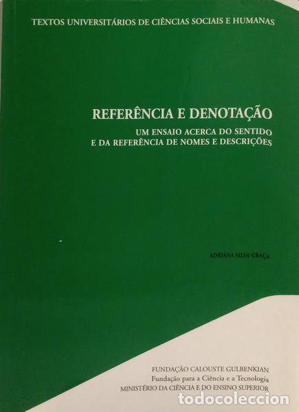 Libri di seconda mano: SILVA GRA&Ccedil;A. (Adriana) - REFER&Ecirc;NCIA E DENOTA&Ccedil;&Atilde;O: UM ENSAIO ACERCA DO SENTIDO E DA REFER&Ecirc;NCIA DE NOME