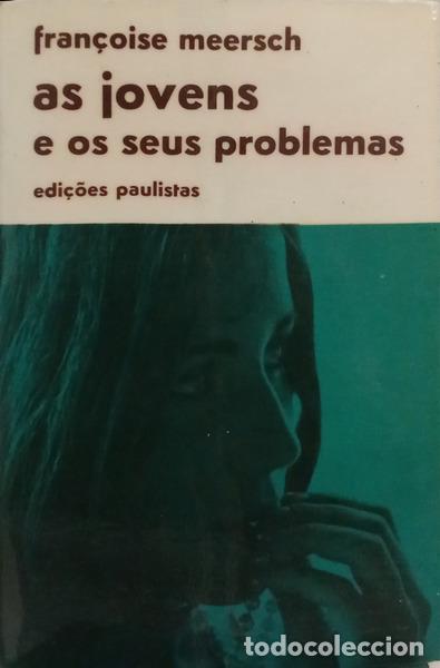 Libri di seconda mano: VAN DER MEERSCH. (Fran&ccedil;oise) - OS JOVENS E OS SEUS PROBLEMAS.