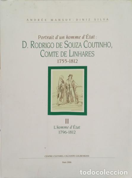 Libri di seconda mano: DINIZ SILVA. (Andr&eacute;e Mansuy) - PORTRAIT D'UN HOMME D'&Eacute;TAT: D. RODRIGO DE SOUZA COUTINHO, CONTE DE LI