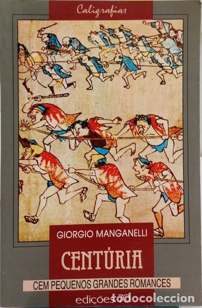 Libri di seconda mano: MANGANELLI. (Giorgio) - CENT&Uacute;RIA, CEM PEQUENOS GRANDES ROMANCES.