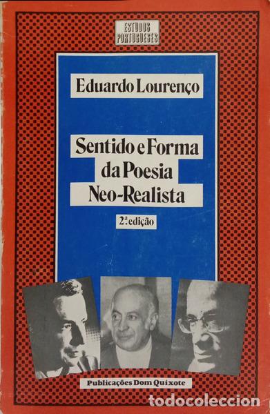 B&uuml;cher: LOUREN&Ccedil;O. (Eduardo) - SENTIDO E FORMA DA POESIA NEO-REALISTA. [DED. AUTOR]