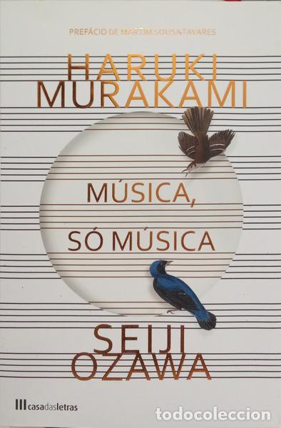 Livros em segunda m&atilde;o: MURAKAMI. (Haruki) e Seiji Ozawa. - M&Uacute;SICA, S&Oacute; M&Uacute;SICA.