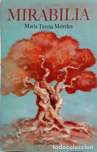 Livros em segunda m&atilde;o: MEIRELES. (Maria Teresa) - MIRABILIA. [1.&ordf; EDI&Ccedil;&Atilde;O]
