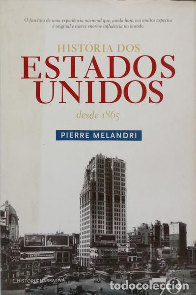 Livros em segunda m&atilde;o: MELANDRI. (Pierre) - HIST&Oacute;RIA DOS ESTADOS UNIDOS DESDE 1865. [2.&ordf; EDI&Ccedil;&Atilde;O]