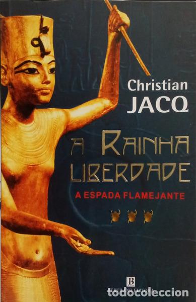 Libri di seconda mano: JACQ. (Christian) - A ESPADA FLAMEJANTE: A RAINHA LIBERDADE, VOLUME III.