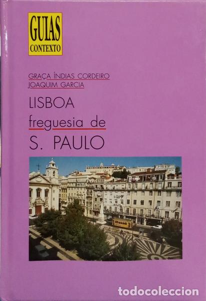 Libros: &Iacute;NDIAS CORDEIRO. (Gra&ccedil;a) e Joaquim Garcia. - LISBOA: FREGUESIA DE S. PAULO.