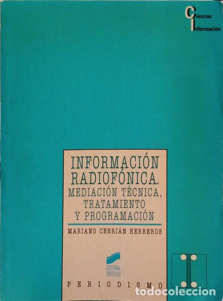 Libros: CEBRI&Aacute;N HERREROS. (Mariano) - INFORMACI&Oacute;N RADIOF&Oacute;NICA.