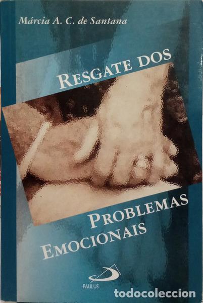 Libri di seconda mano: SANTANA. (M&aacute;rcia A. C. de) - RESGATE DOS PROBLEMAS EMOCIONAIS.