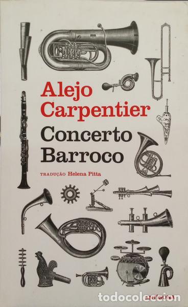 Libros: CARPENTIER. (Alejo) - CONCERTO BARROCO. [1.&ordf; EDI&Ccedil;&Atilde;O]