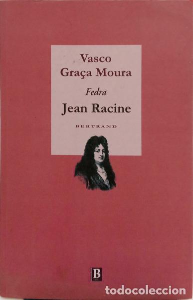 Libros: GRA&Ccedil;A MOURA. (Vasco) - FEDRA.