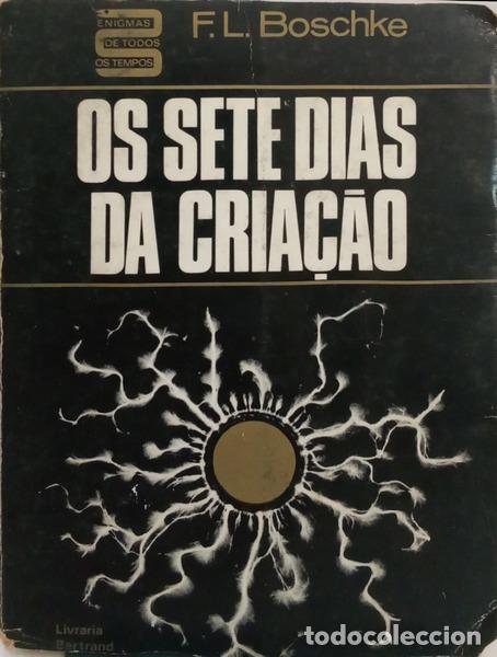 Libros: BOSCHKE. (Friedrich L.) - OS SETE DIAS DA CRIA&Ccedil;&Atilde;O. [2.&ordf; EDI&Ccedil;&Atilde;O]