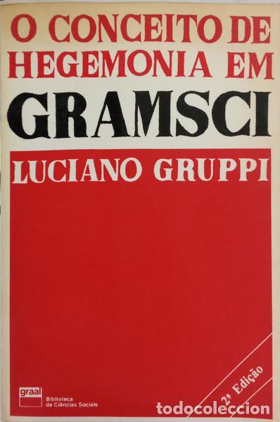 Libros: GRUPPI. (Luciano) - O CONCEITO DE HEGEMONIA EM GRAMSCI. [2.&ordf; EDI&Ccedil;&Atilde;O]