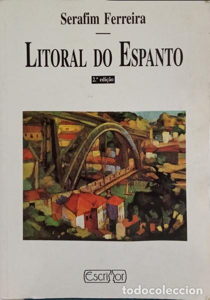 Libros: FERREIRA. (Serafim) - LITORAL DO ESPANTO. [2.&ordf; EDI&Ccedil;&Atilde;O]