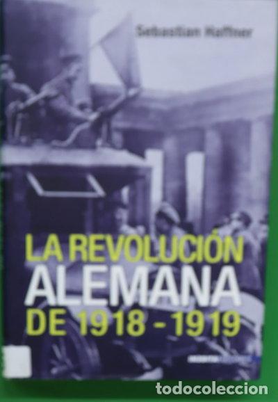 Libri di seconda mano: La Revoluci&oacute;n Alemana de 1918-1919- 9788496364172
