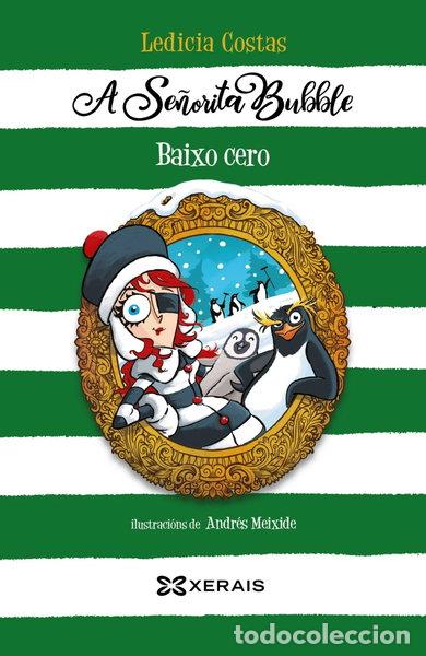 Libros: A Se&ntilde;orita Bubble baixo cero- 9788491217633