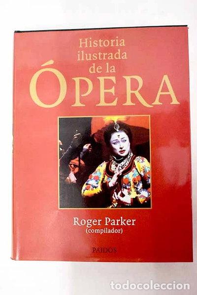 B&uuml;cher: Historia ilustrada de la &oacute;pera- 9788449306334